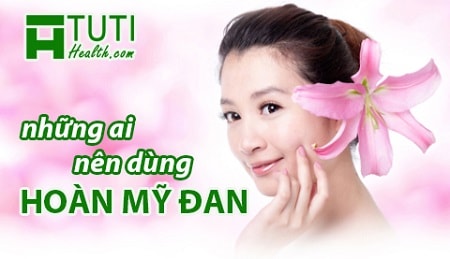 Đã ai dùng Hoàn Mỹ Đan chưa ?