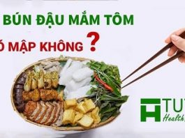 Ăn bún đậu mắm tôm có béo không ?
