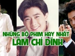 Những bộ phim của Lâm Chí Dĩnh đóng được yêu thích nhất
