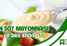 Ăn sốt Mayonnaise có béo không ?