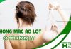 Không mặc áo lót có tốt không ?