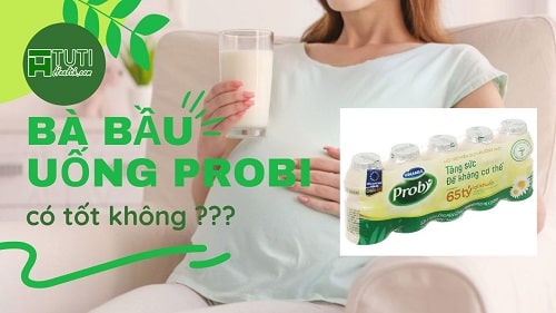 Bà bầu uống sữa Probi có tốt không ?