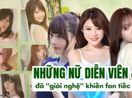 Những nữ diễn viên JAV xinh đẹp đã giải nghệ khiến fan tiếc hùi hụi