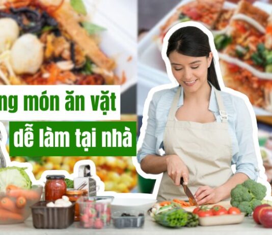 Gợi ý những món ăn vặt dễ làm tại nhà