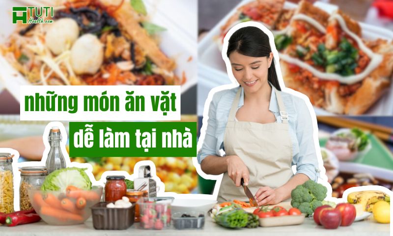 Gợi ý những món ăn vặt dễ làm tại nhà