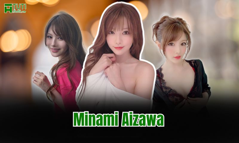 Minami Aizawa cũng là một diễn viên JAV xinh đẹp. Cô nổi tiếng với gương mặt xinh như thiên thần, đôi mắt to tròn cuốn hút