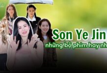 Những bộ phim của Son Ye Jin đóng hay nhất