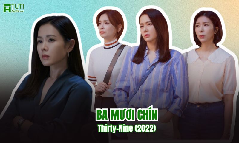 Bộ phim ba mươi chín kể câu chuyện về 3 cô bạn đã sắp bước sang tuổi 40, họ phải đối diện với bệnh tật, chia ly và sự vô thường của cuộc sống.