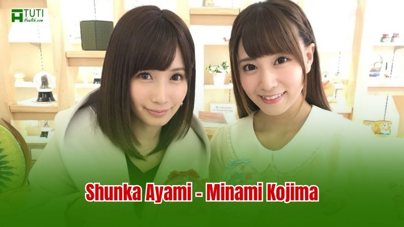 Shunka Ayami – Minami Kojima: Cặp bạn thân nổi bật trong giới JAV với phong cách đối lập